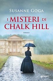 I misteri di Chalk Hill - romanzo storico